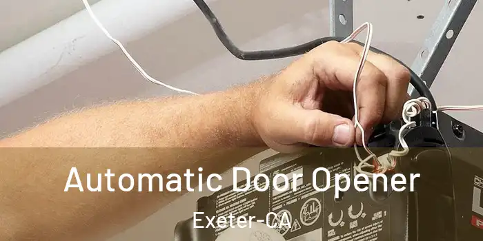  Automatic Door Opener Exeter-CA