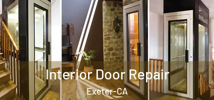  Interior Door Repair Exeter-CA