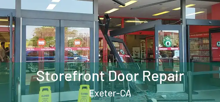  Storefront Door Repair Exeter-CA